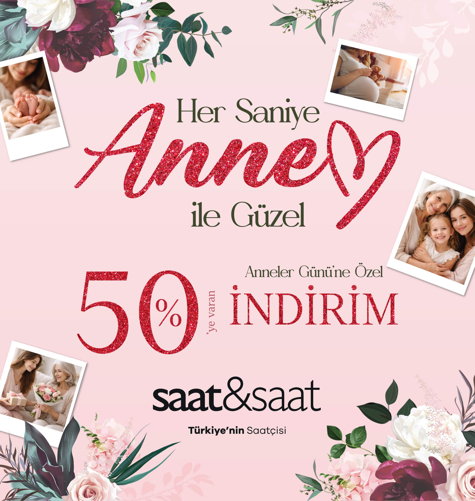Saat&Saat Anneler Günü