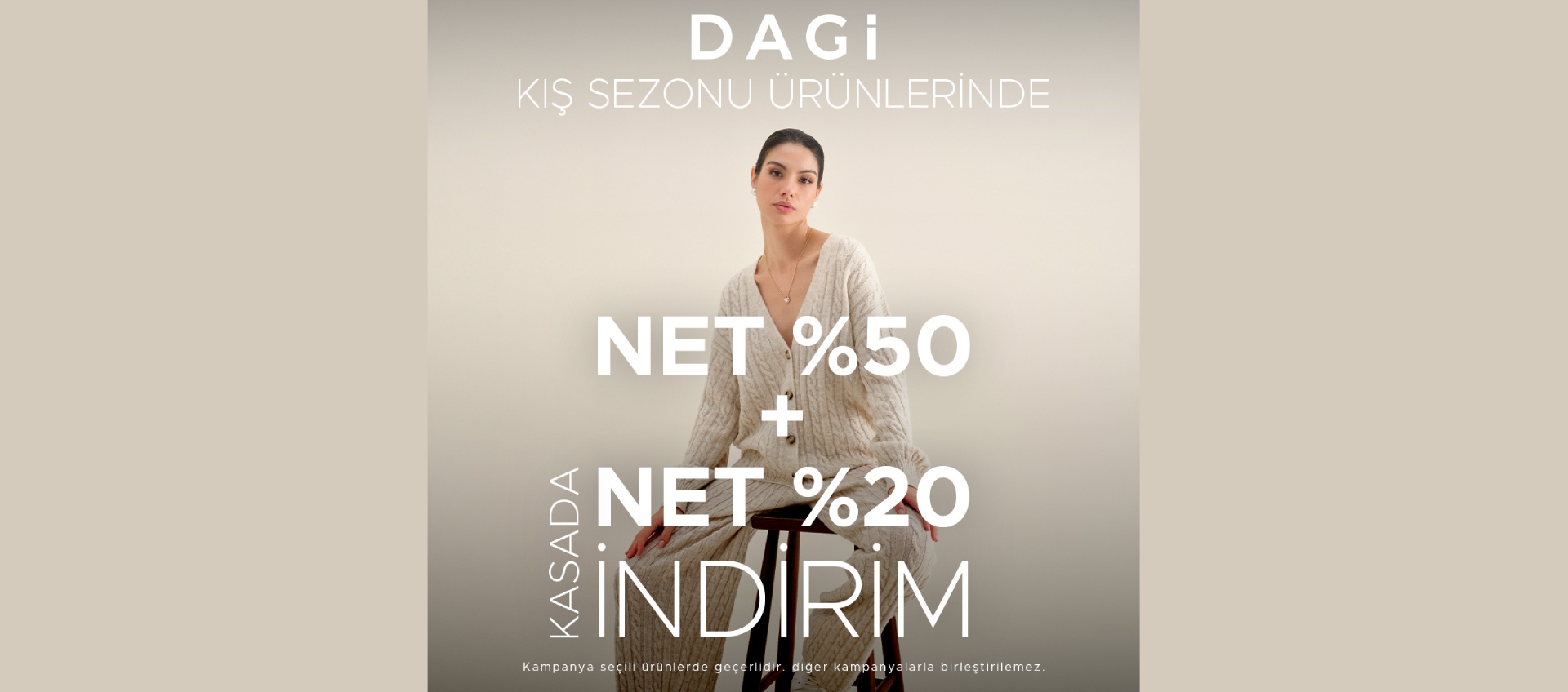 Dagi Net %50 + Net %20 İndirim!