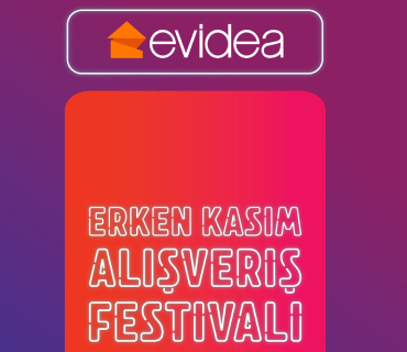 Evidea Erken Kasım Alışveriş Festivali!