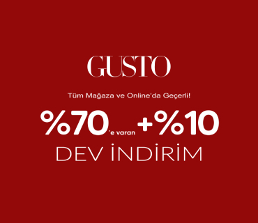 Gusto %70 + %10 Dev İndirim!