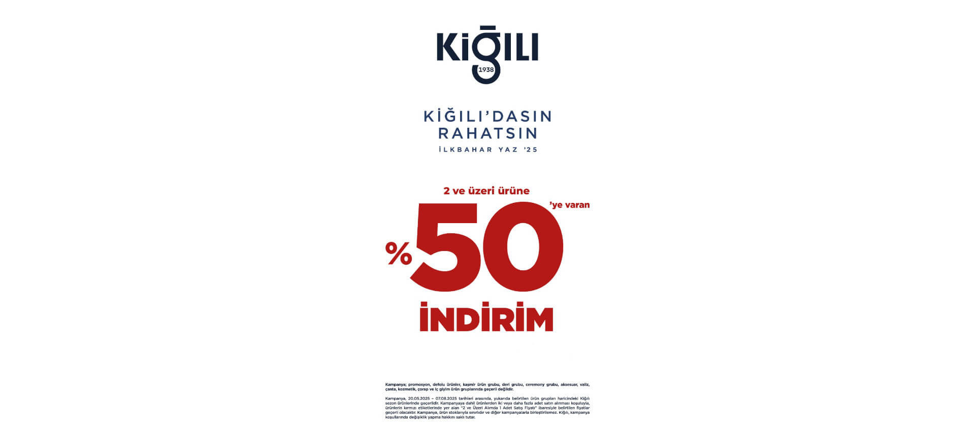 Kiğılı 20.05.2025-07.08.2025 Kampanya