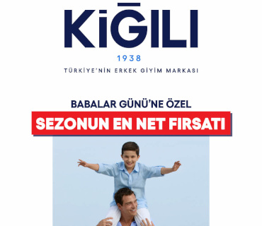 Kiğılı Babalar Günü Kampanyası